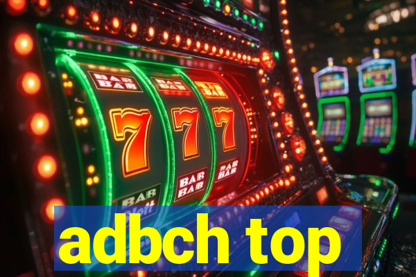 adbch top